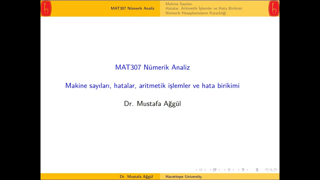 1. Makine sayıları, hatalar, aritmetik işlemler ve hata birikimi