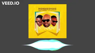 mshekesheke ft tman u0026 benzy student