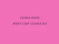 CHAKA KHAN - WHAT CHA' GONNA DO FOR ME