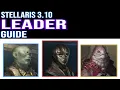 Stellaris 3 10 Leader Guide