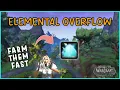 How to get TONS of Elemental Overflow FAST in 10 0 7 Patch WoW Dragonflight