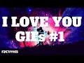 Best GIFs I Love You GIFs Reaction Compilation with Instrumental Music