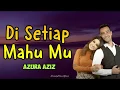 Download Lagu Ost Seadanya Aku | Azura Aziz - Di Setiap Mahu Mu (LIRIK)
