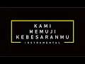Download Lagu KAMI MEMUJI KEBESARANMU [ INSTRUMENTAL ] 🙏🙏🙏