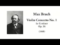 Bruch: Violin Concerto No. 1 in G minor, Op. 26 (with Score)