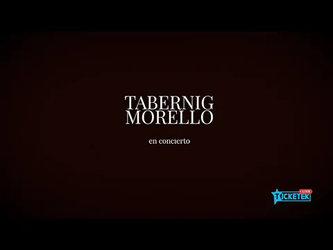 TABERNIG - MORELLO EN CONCIERTO