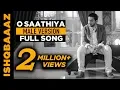 Download Lagu O Saathiya Jo Na Keh Sake Tum Ishqbaaz | Dil Bole Oberoi |  Ishkara Full Song | Kunal Jaisingh