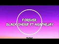 Forever - Black Sherif ft Arathejay(music lyrics)