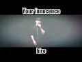 Your innocence ／ hiro by タウリン