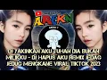 Download Lagu DJ YAKINKAN AKU TUHAN DIA BUKAN MILIKKU - DJ HAPUS AKU REMIX JEDAG JEDUG MENGKANE VIRAL TIKTOK 2023
