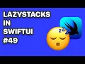 LazyStacks In SwiftUI SwiftUI LazyHStack SwiftUI LazyVStack LazyStacks For Beginners