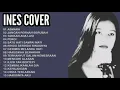 Download Lagu INES Cover Lagu Terbaik MP3