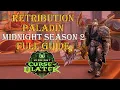 Midnight - Retribution Paladin Season 2 Full Guide Patch 12 1