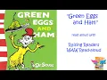 Green Eggs and Ham Dr Seuss Read-aloud for kids