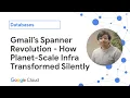 Gmail s Spanner Revolution - How Planet-Scale Infra Transformed Silently