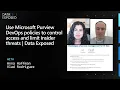 Use Microsoft Purview DevOps policies to control access and limit insider threats Data Exposed