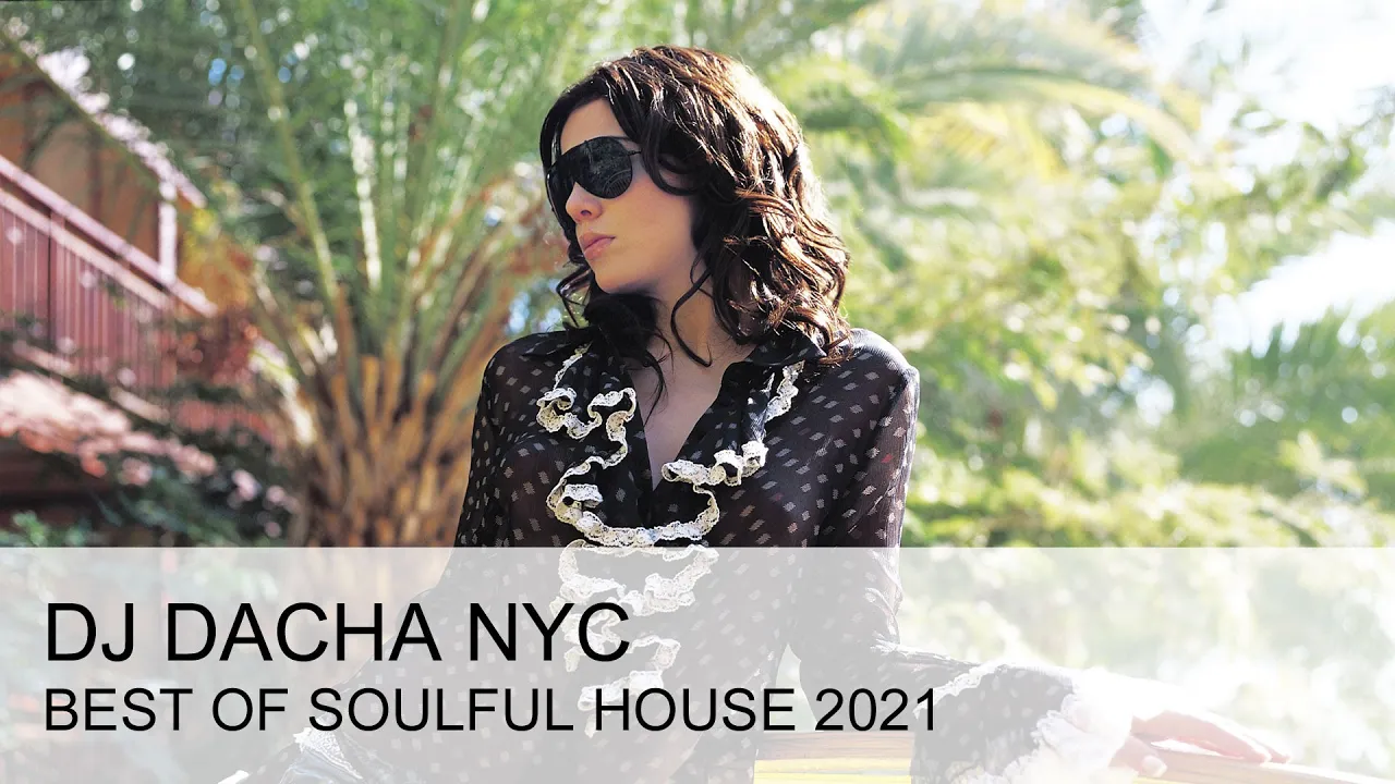 DJ Dacha - Best of Soulful House 2021 - DL181
