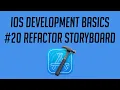 iOS Development Refactor to Storyboard