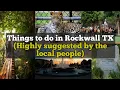 Highly recommended things to do in Rockwall Texas only locals know
