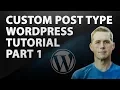 Custom Post Type WordPress Tutorial Part 1 WordPress Plugin Tutorial