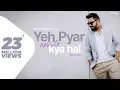Download Lagu Yeh Pyar Nahi To Kya Hai - Title Song | Rahul Jain | Full Song | Sony TV Serial | Original