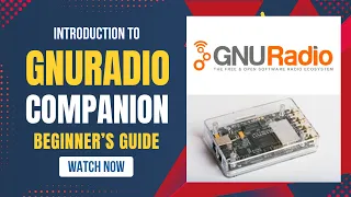 Getting Started with GNU Radio Companion Build Your First RF Flowgraph