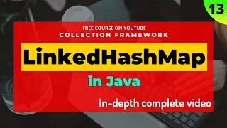 13 LinkedHashMap in Java - Collection in java hindi