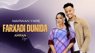 MARWAAN YARE FT AMRAN DAGAN | FARXADI DUNIDA | HEES CUSUB 2026