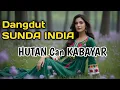 Lagu DANGDUT SUNDA INDIA, ENAK DI dengerin Sambil Ngalamun 😁 - \