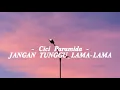 Lagu Jangan Tunggu Lama-lama | Cici Paramida | Cover \u0026 Lirik Video