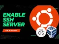 Enable SSH Server on Ubuntu 22 04 Remote Access Setup Guide