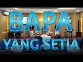 Download Lagu BAPA YANG SETIA #worshipmusic #pujian 