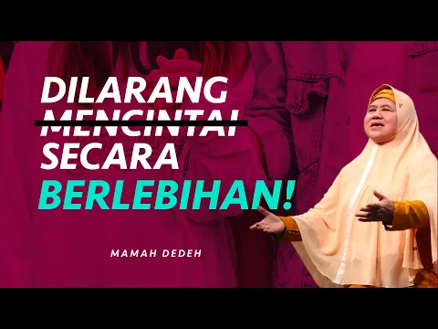 Sungguh Rugi! Mencintai Sesuatu Berlebihan Membuatmu Hilang Arah | Rumah Mamah Dedeh