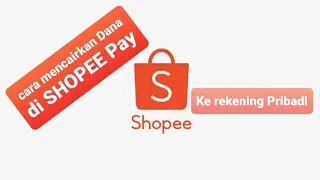 Download Cara mencairkan Dana SHOPEE PAY yang nyangkut MP3