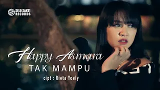 Download Happy Asmara - Tak Mampu (Official Music Video) MP3