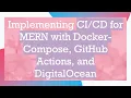 Implementing for MERN with Docker-Compose GitHub Actions and DigitalOcean