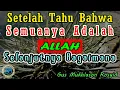 Download Lagu Setelah Tahu Bahwa Semuanya Adalah Allah Selanjutnya Bagaimana (Gus Mukhlason Rosyid) #kajianhakikat