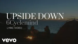 Download 6cyclemind - Upside Down [Lyric Video] MP3