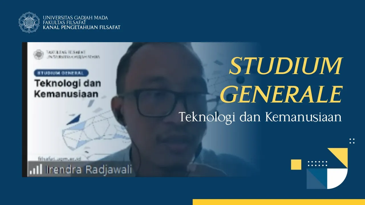 Studium Generale: Teknologi dan Kemanusiaan