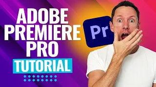 Adobe Premiere Pro Tutorial for Beginners - Complete Guide