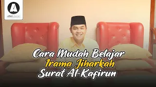 Download Cara Mudah Belajar Irama Jiharkah | Surat Al-Kafirun MP3