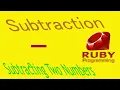 Ruby Programs Part-05 Subtraction Operator -