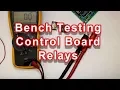 Bench Testing Control Board Relays - WR55X10942 GE Board
