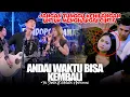 Download Lagu Andai Waktu Bisa Kembali  - Nabila Maharani ft Tri Suaka (Official Live Ngamen)