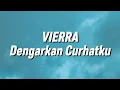 Download Lagu Vierra - Dengarkan Curhatku (Lirik)