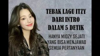 Download Tebak Lagu ITZY Dari Intro (Part 1) || Are You MIDZY Let's Play The Game! MP3