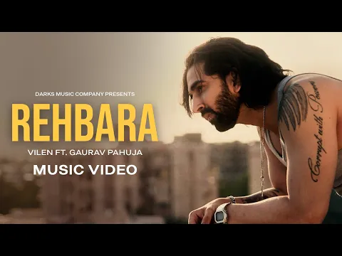 Download MP3 Vilen - Rehbara (Official Music Video) ft. Gaurav Pahuja