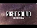 Download Lagu Flo Rida - Right Round (Lyrics) ft. Ke$ha | You spin my head right round | Tiktok Song