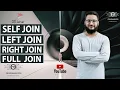 Self Join Left Join Right Join Full Join SQL Tutorial SQL Server SQL