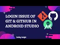 Github Login Issue in Android Studio Github Login Failed - Incorrect Credentials Request Response